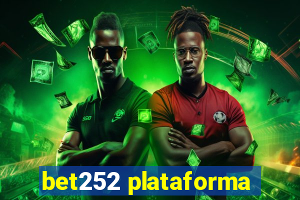 bet252 plataforma